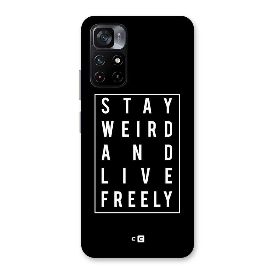 Stay Weird Live Freely Back Case for Poco M4 Pro 5G