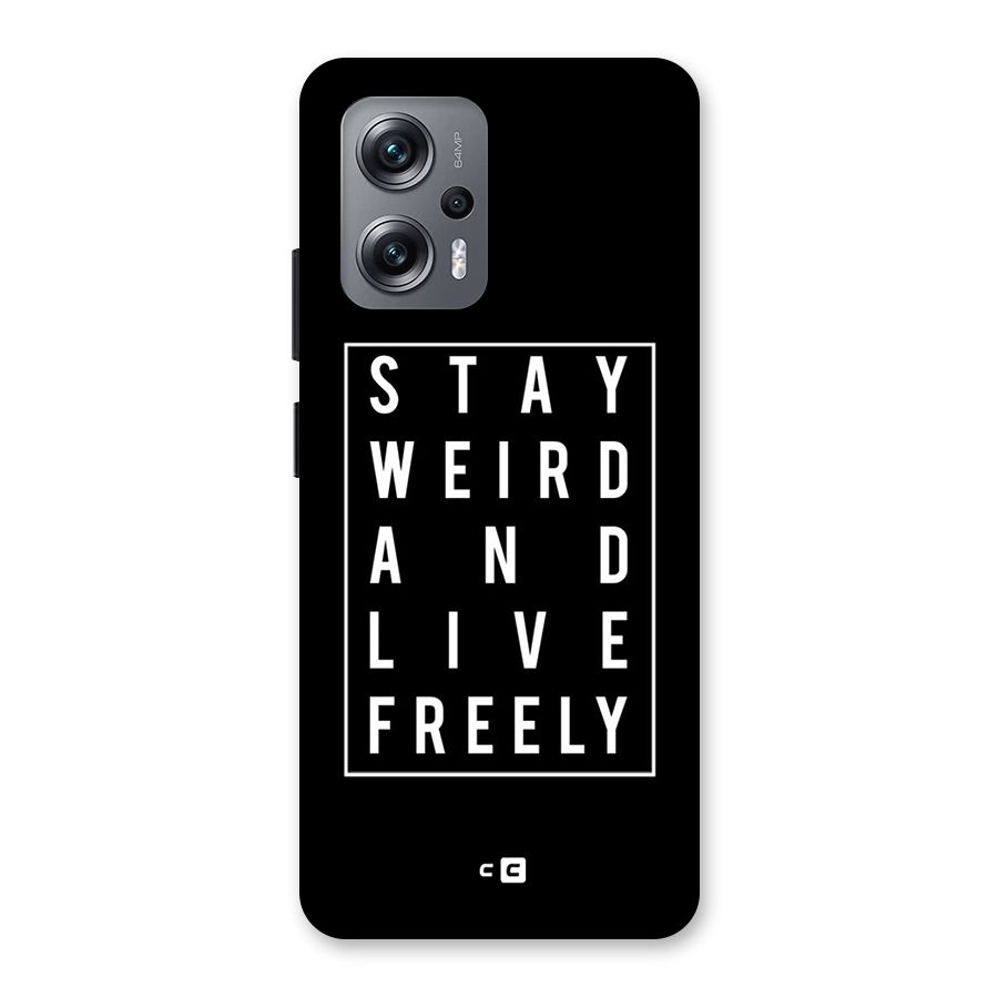 Stay Weird Live Freely Back Case for Redmi K50i