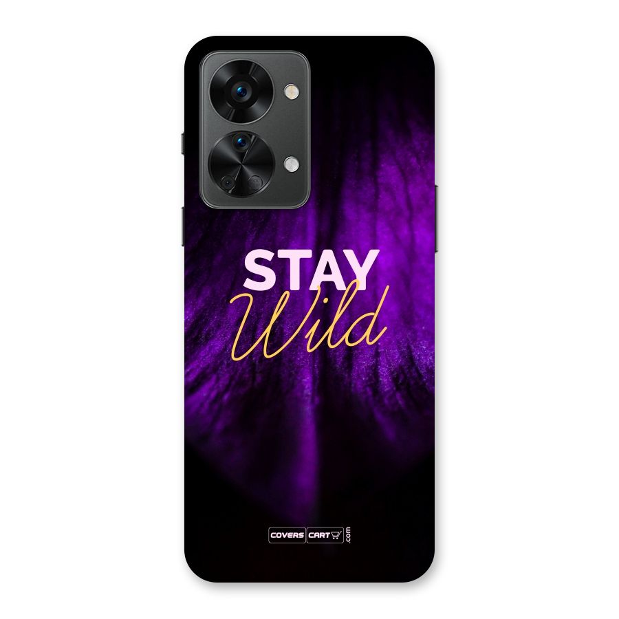 Stay Wild Back Case for OnePlus Nord 2T
