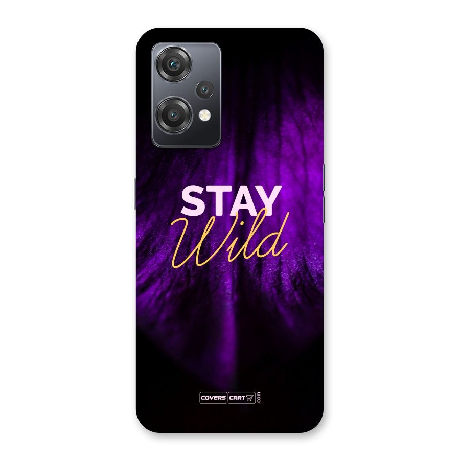 Stay Wild Back Case for OnePlus Nord CE 2 Lite 5G