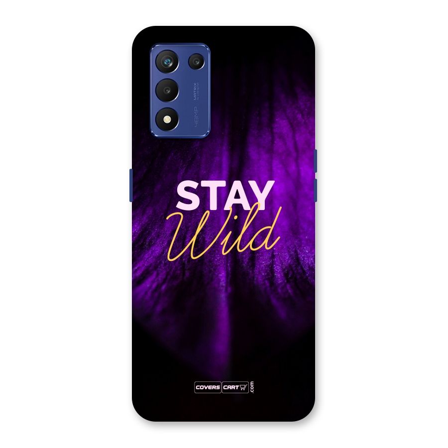 Stay Wild Back Case for Realme 9 5G Speed