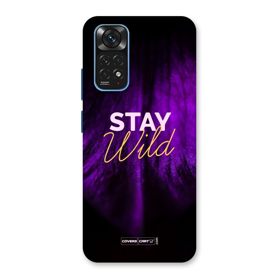Stay Wild Back Case for Redmi Note 11S