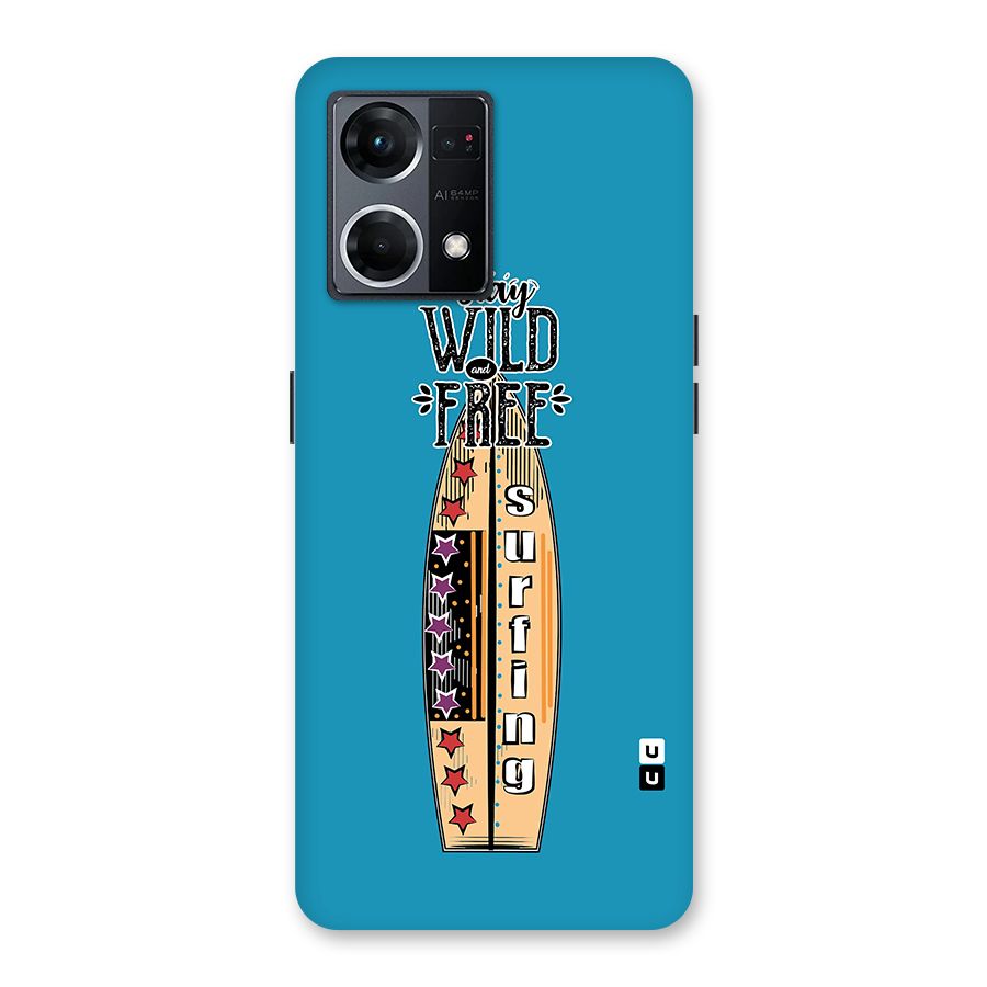 Stay Wild and Free Glass Back Case for Oppo F21 Pro 5G