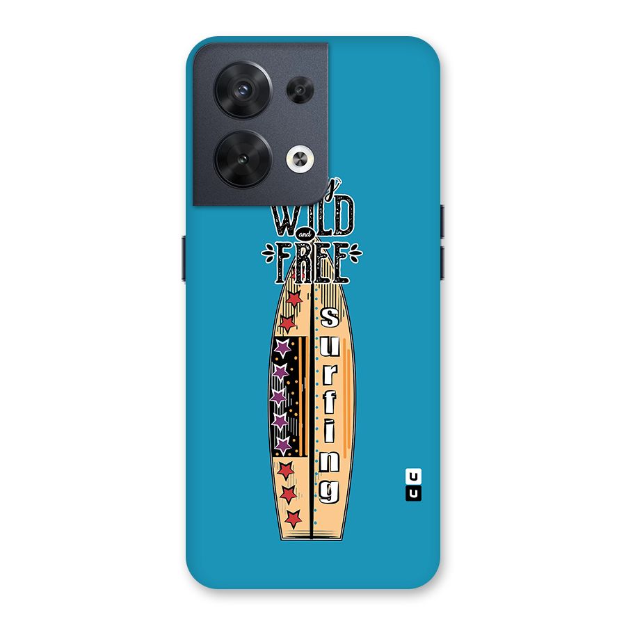 Stay Wild and Free Back Case for Oppo Reno8 5G