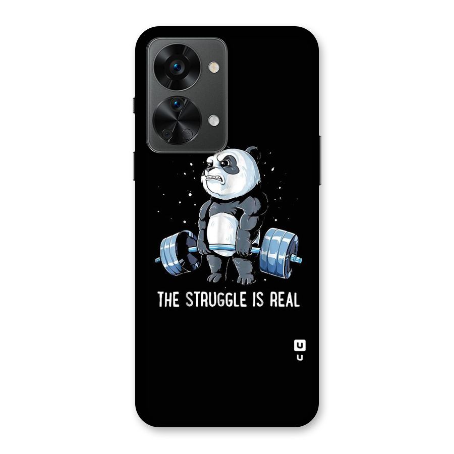 Struggle is Real Back Case for OnePlus Nord 2T