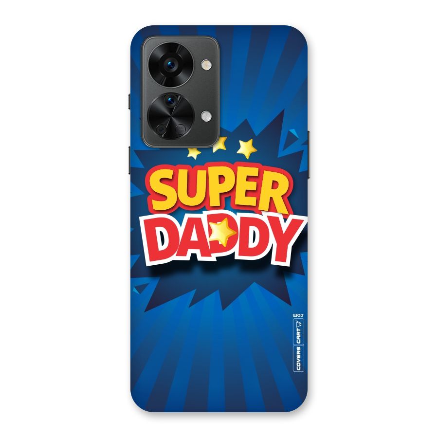 Super Daddy Back Case for OnePlus Nord 2T