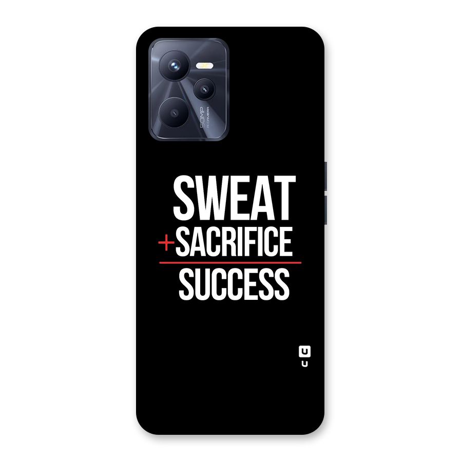 Sweat Sacrifice Success Back Case for Realme C35