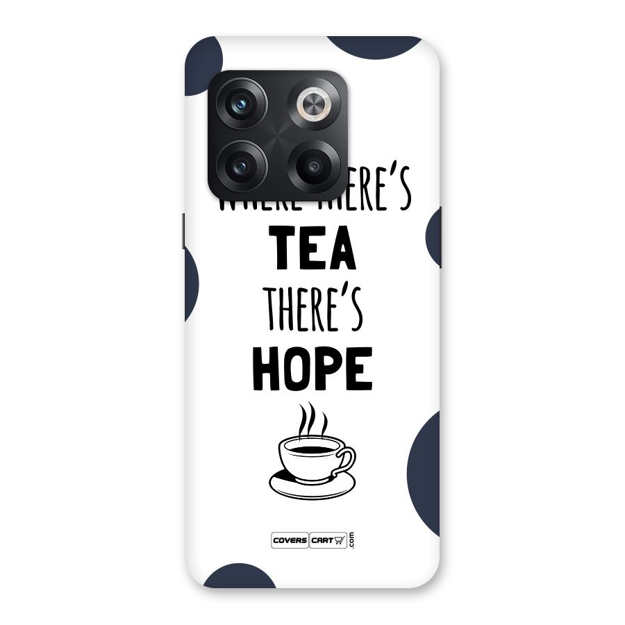 Tea Hope Back Case for OnePlus 10T