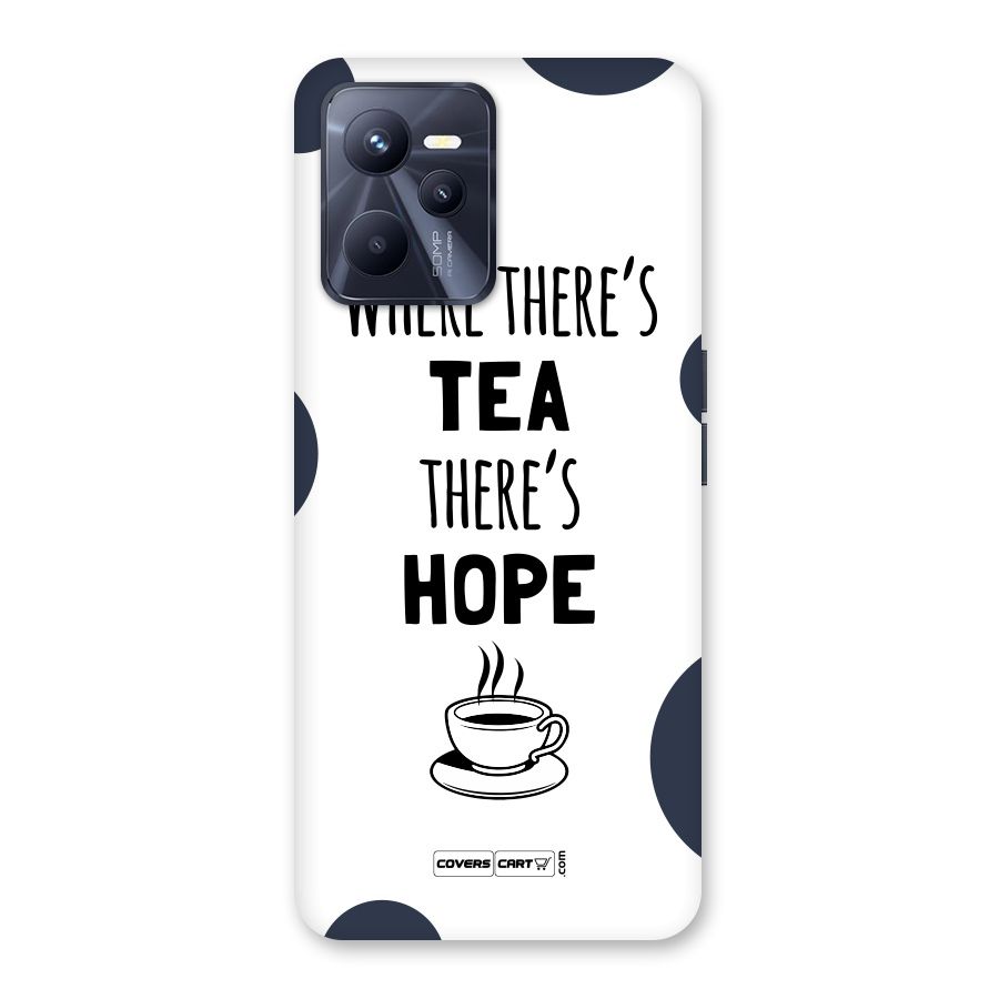 Tea Hope Back Case for Realme C35