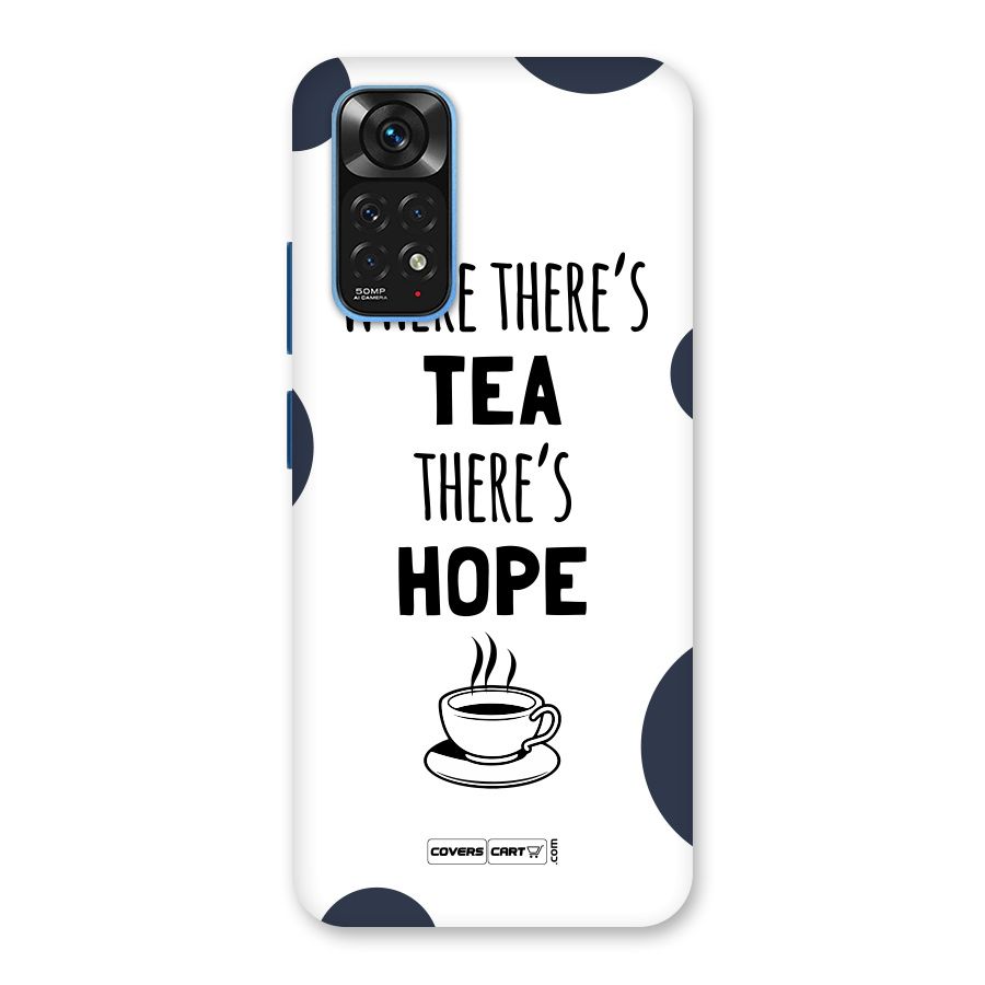 Tea Hope Back Case for Redmi Note 11S