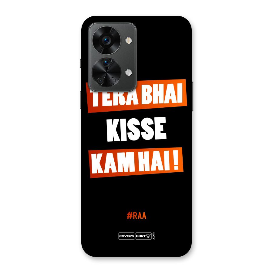 Tera Bhai Kisse Kam Hai Back Case for OnePlus Nord 2T