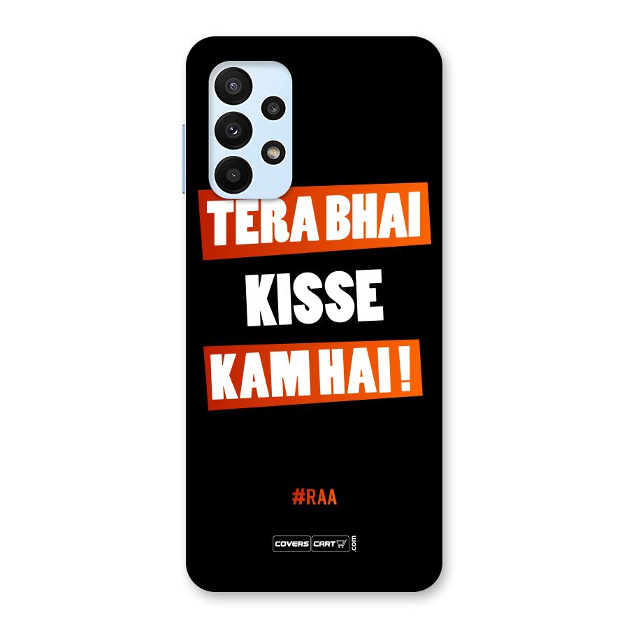 Tera Bhai Raftaar Back Case for Galaxy A23