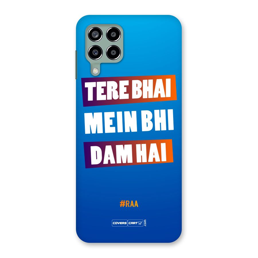 Tere Bhai Me Bhi Dam Hai Back Case for Galaxy M33