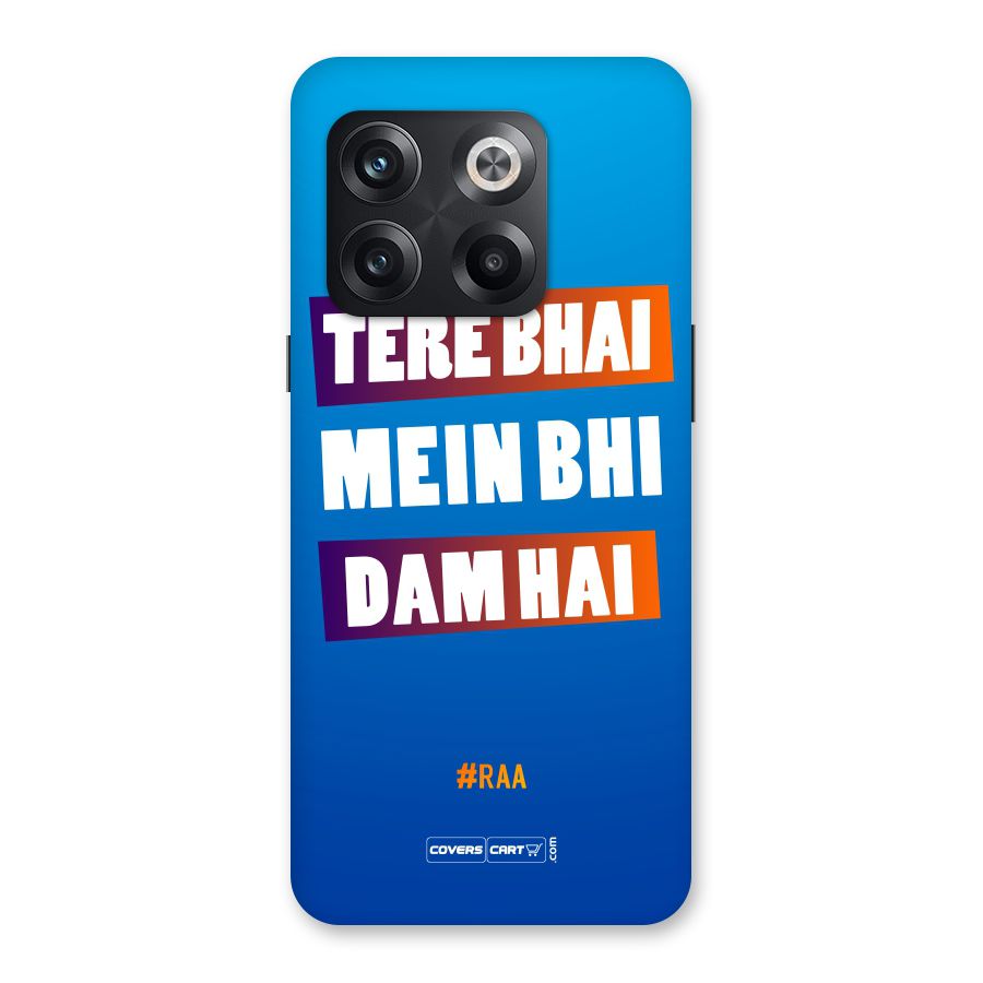 Tere Bhai Me Bhi Dam Hai Back Case for OnePlus 10T
