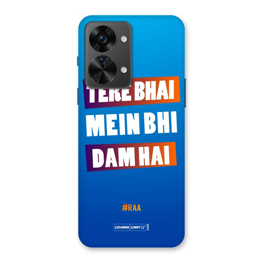 Tere Bhai Me Bhi Dam Hai Back Case for OnePlus Nord 2T