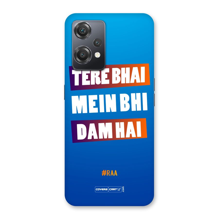 Tere Bhai Me Bhi Dam Hai Back Case for OnePlus Nord CE 2 Lite 5G