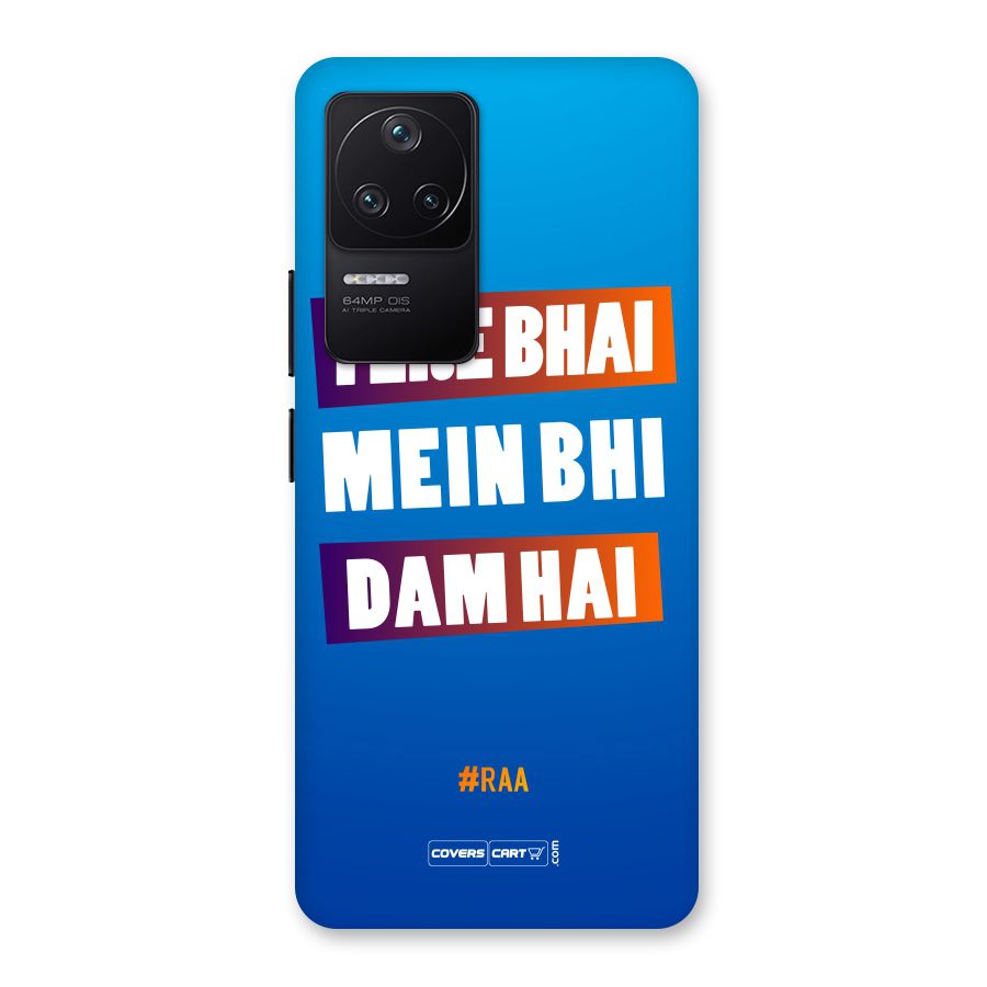Tere Bhai Me Bhi Dam Hai Back Case for Poco F4 5G