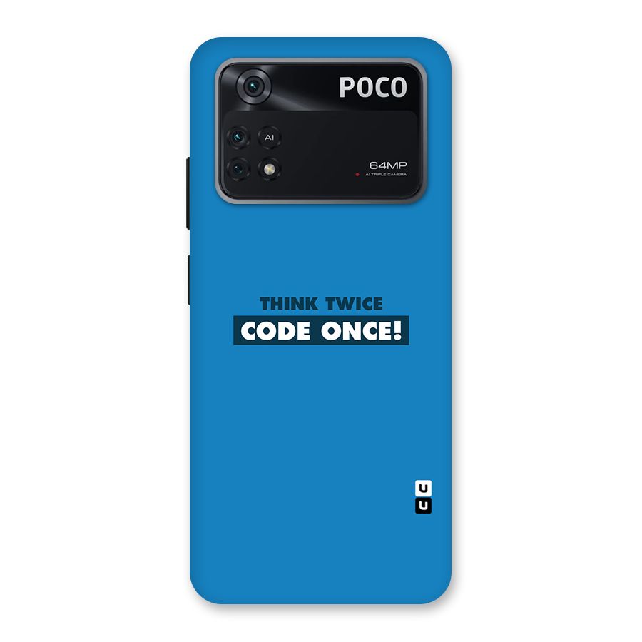 Think Twice Code Once Back Case for Poco M4 Pro 4G