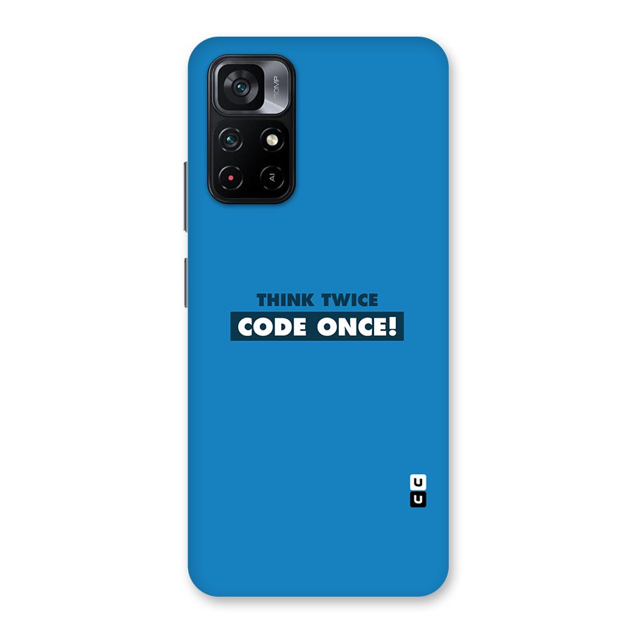 Think Twice Code Once Back Case for Poco M4 Pro 5G