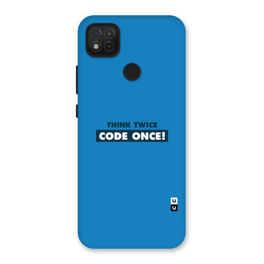 Think Twice Code Once Back Case for Redmi 9 Activ