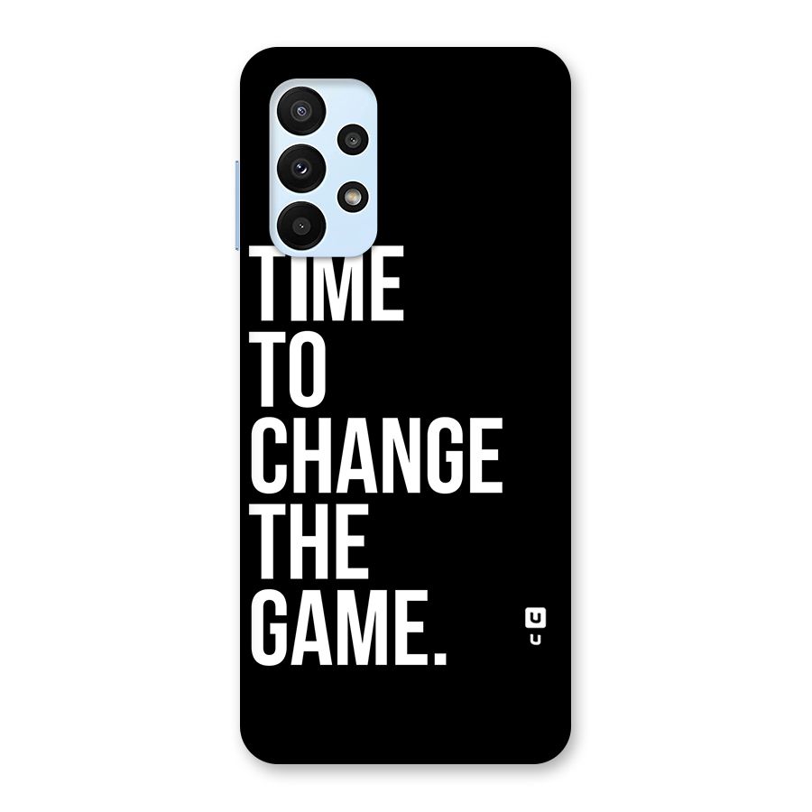 Time to Change the Game Back Case for Galaxy A23