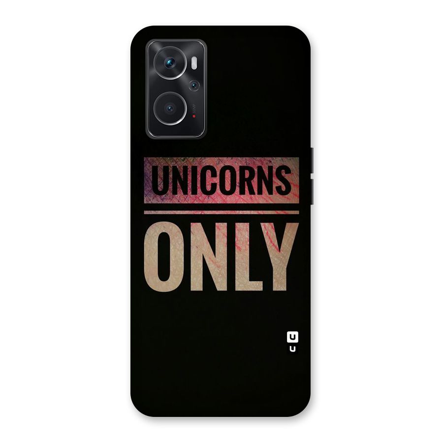 Unicorns Only Back Case for Oppo K10 4G