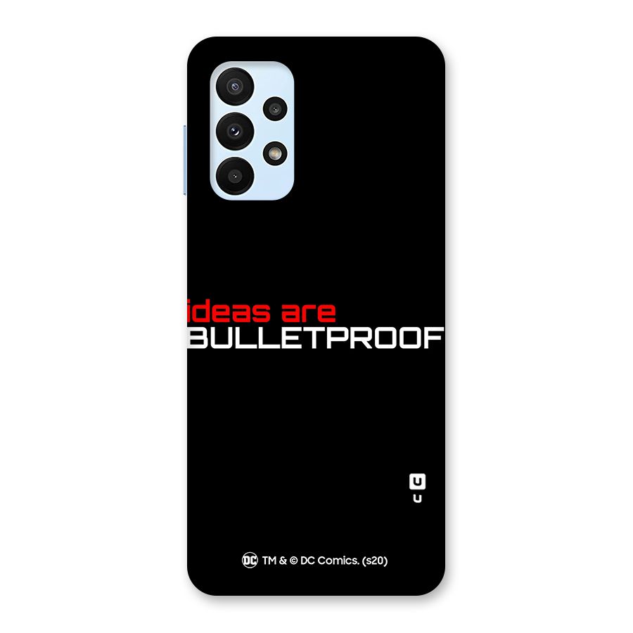 Vendetta Ideas are Bulletproof Back Case for Galaxy A23