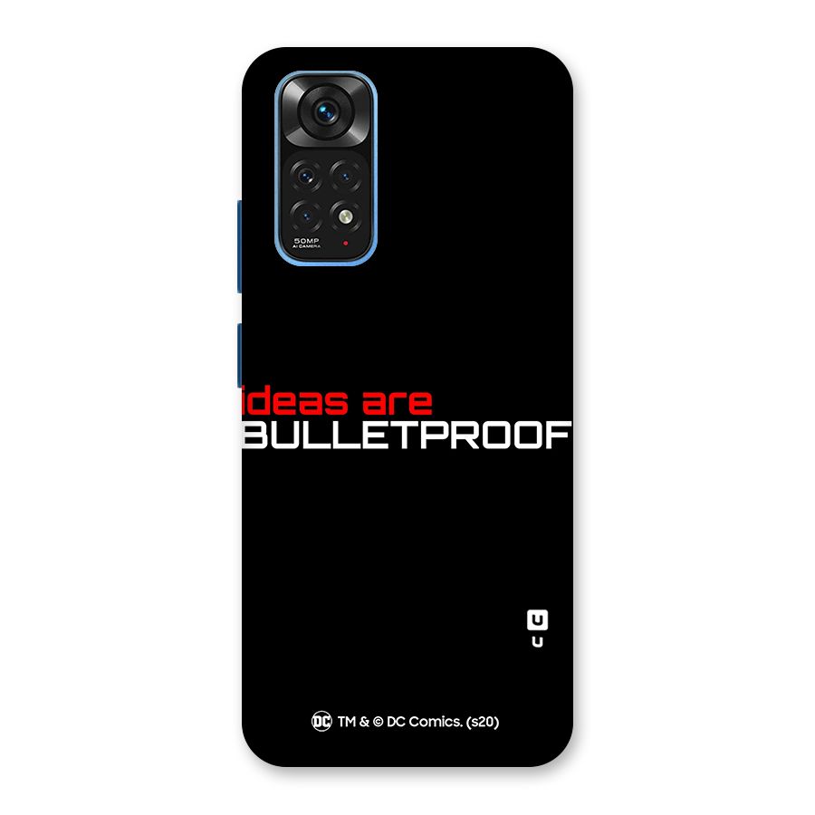 Vendetta Ideas are Bulletproof Back Case for Redmi Note 11S