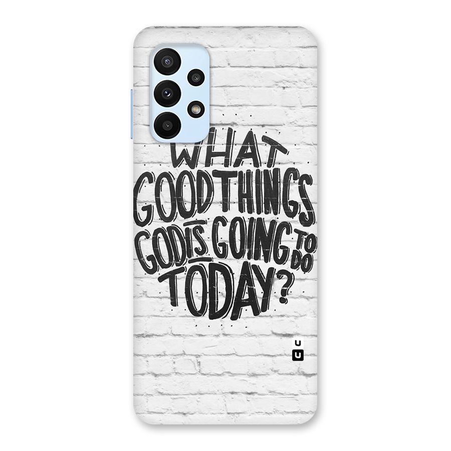 Wall Good Back Case for Galaxy A23