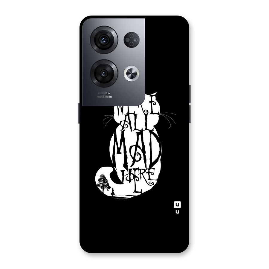 We All Mad Here Back Case for Oppo Reno8 Pro 5G