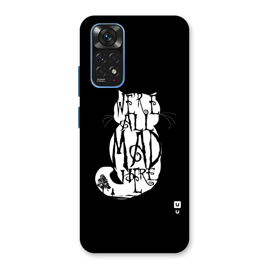 We All Mad Here Back Case for Redmi Note 11S