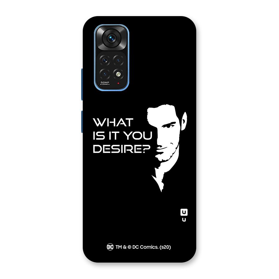 What Do You Desire Back Case for Redmi Note 11S