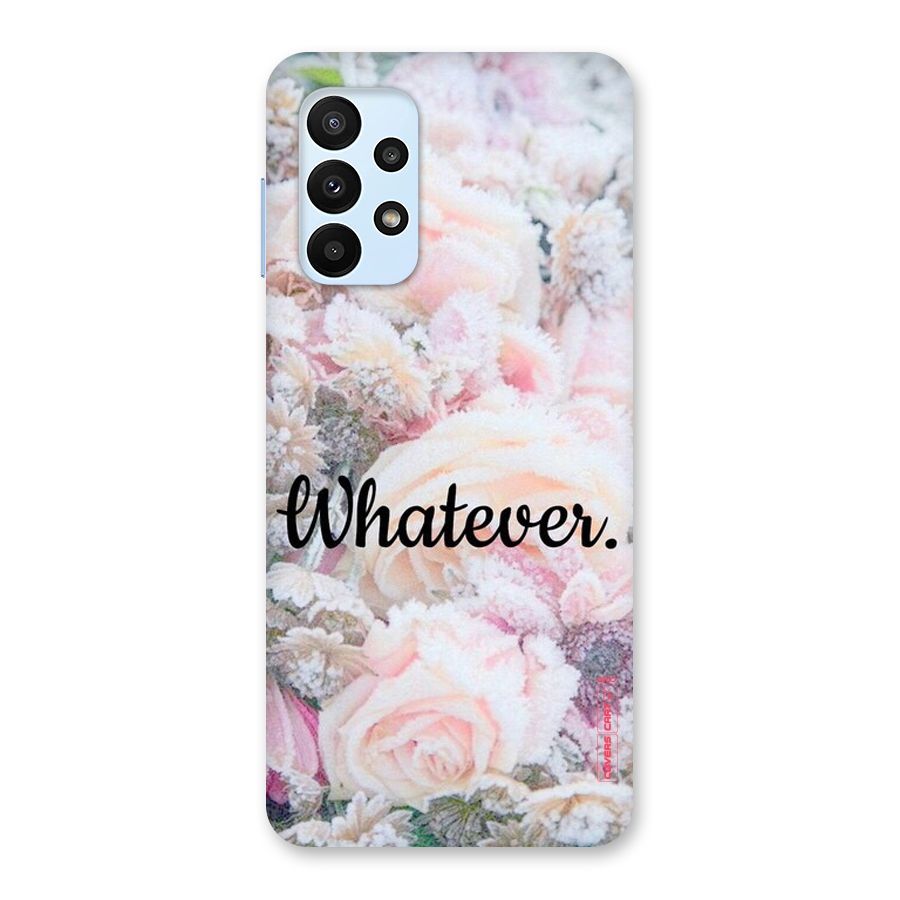 Whatever Back Case for Galaxy A23