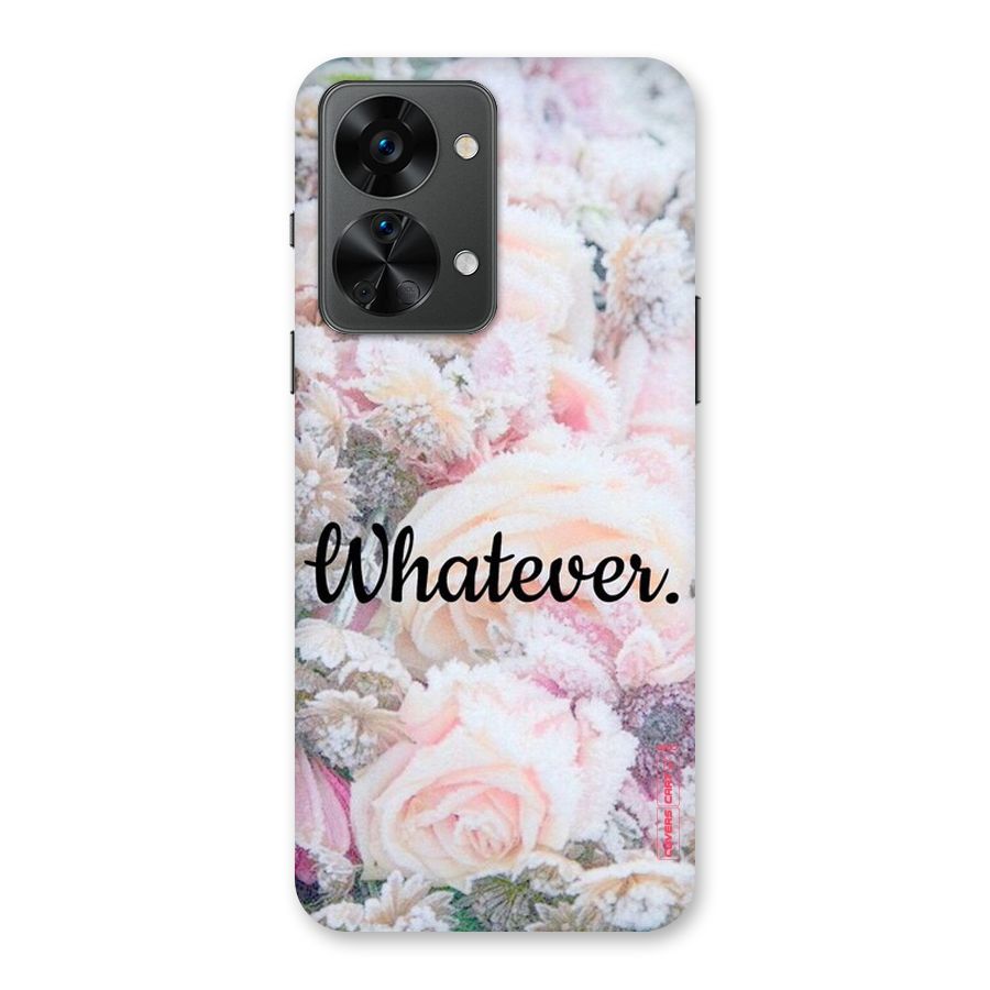 Whatever Back Case for OnePlus Nord 2T