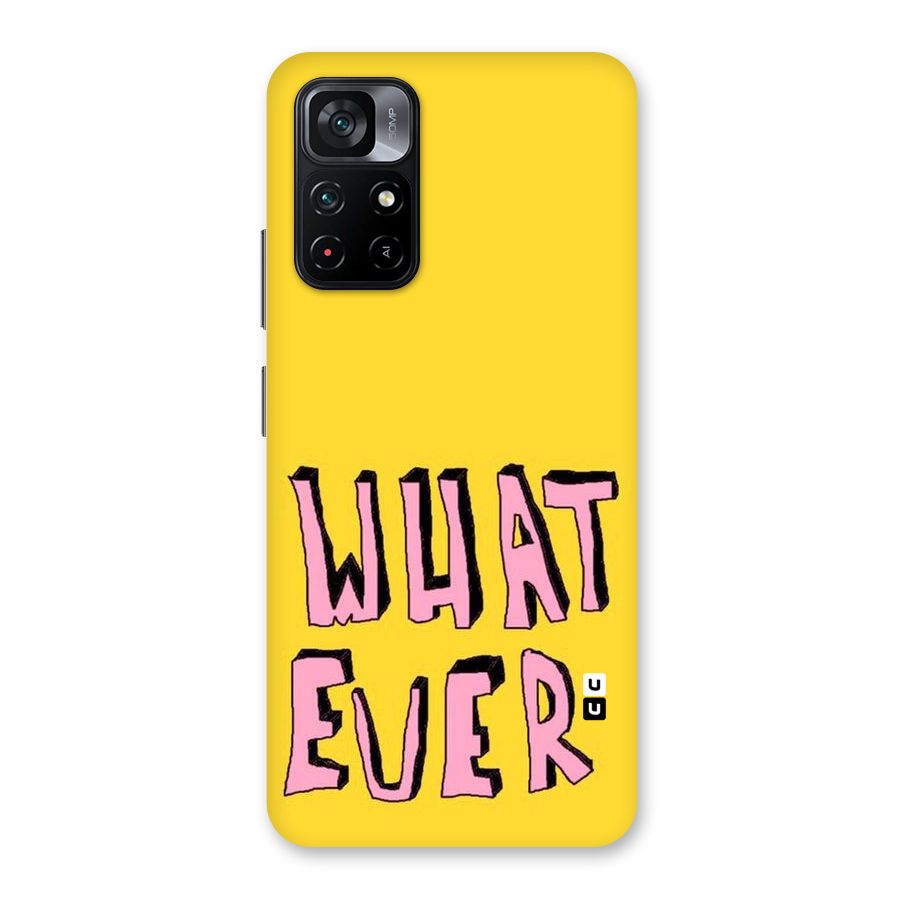 Whatever Yellow Back Case for Poco M4 Pro 5G