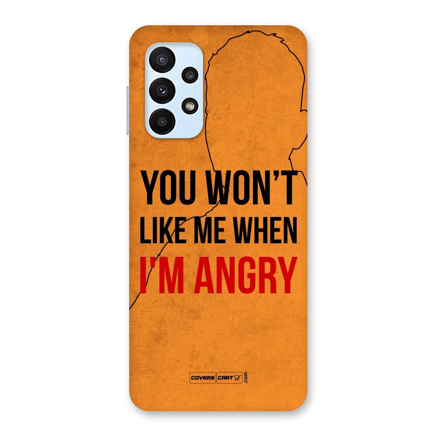When I M Angry Back Case for Galaxy A23