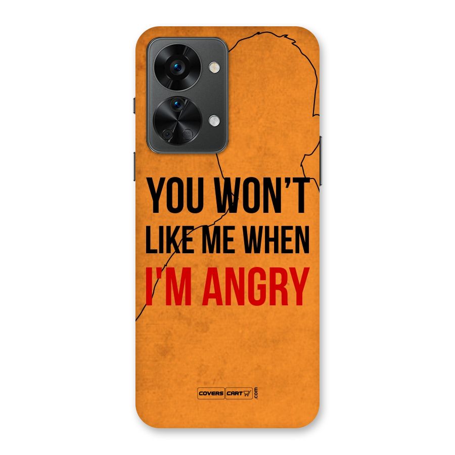 When I M Angry Back Case for OnePlus Nord 2T