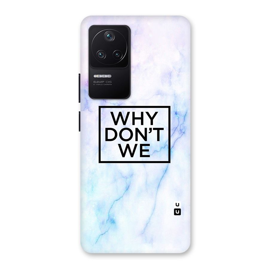 Why Dont We Back Case for Poco F4 5G