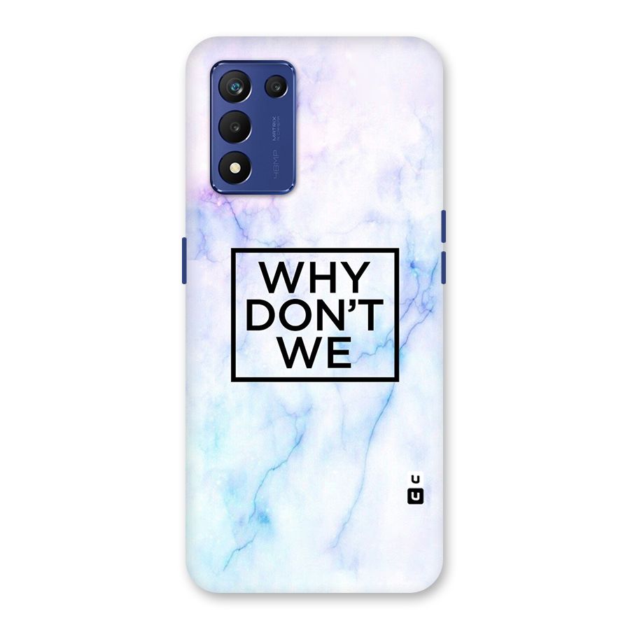 Why Dont We Back Case for Realme 9 5G Speed