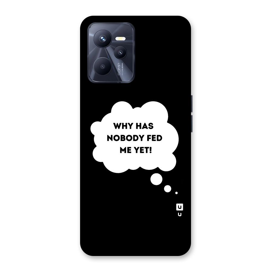 Why No Food Yet Back Case for Realme C35