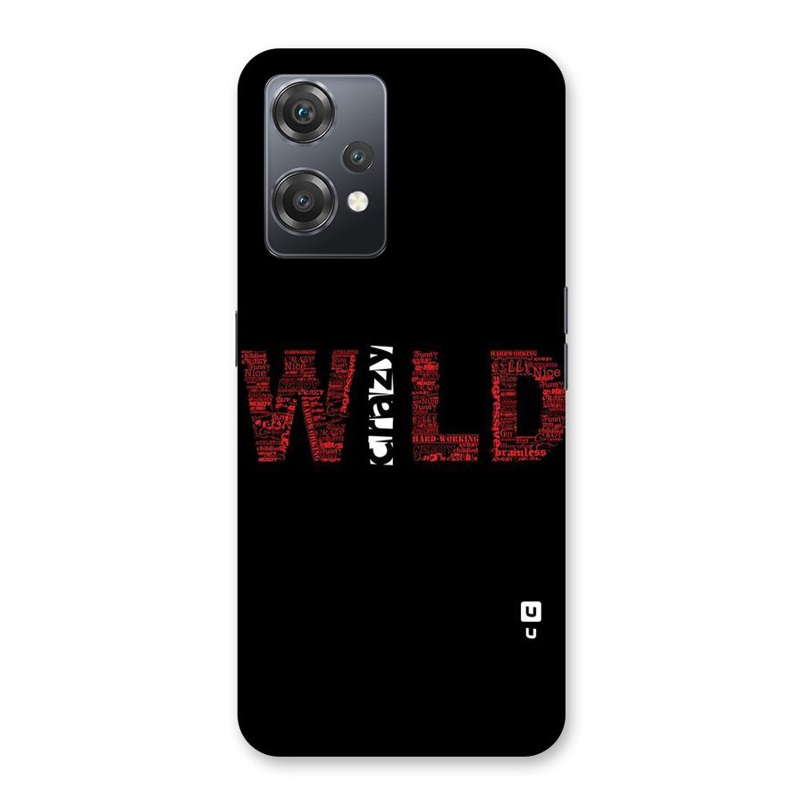 Wild Crazy Back Case for OnePlus Nord CE 2 Lite 5G