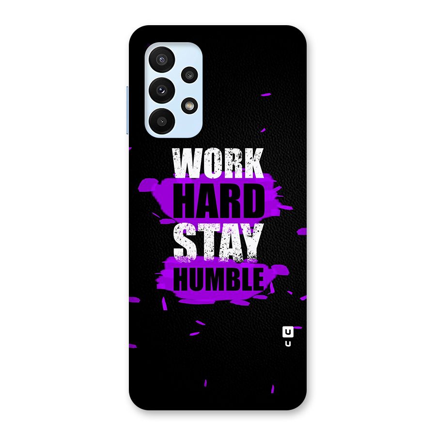 Work Hard Stay Humble Back Case for Galaxy A23