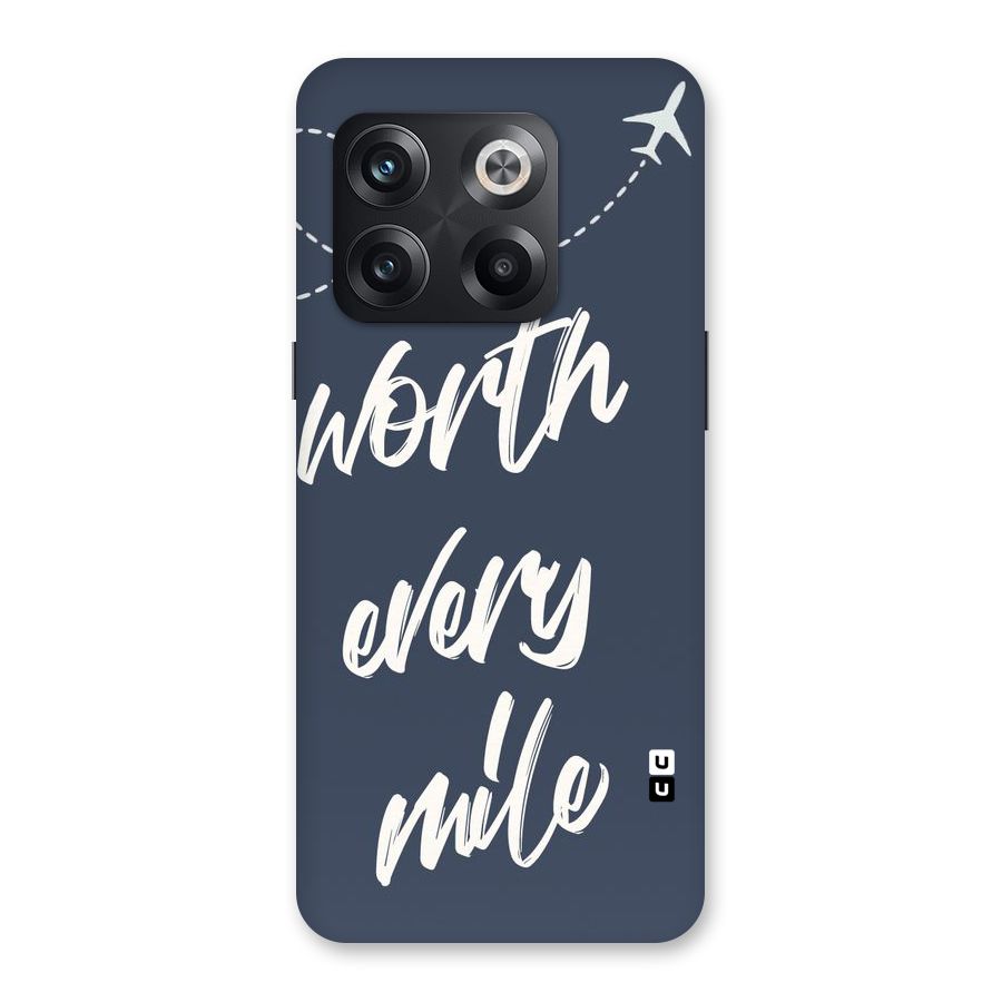 Worth Every Mile Back Case for OnePlus 10T