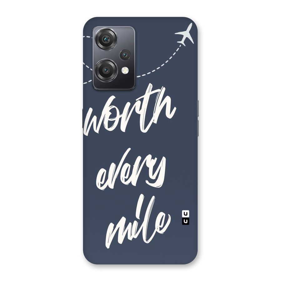 Worth Every Mile Back Case for OnePlus Nord CE 2 Lite 5G