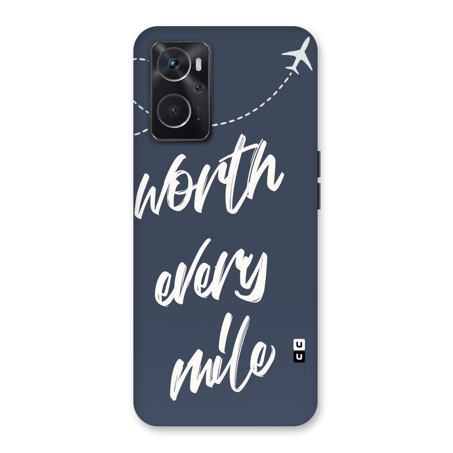 Worth Every Mile Back Case for Oppo K10 4G