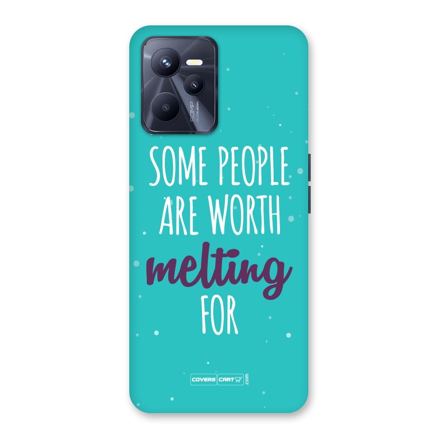 Worth Melting For Back Case for Realme C35