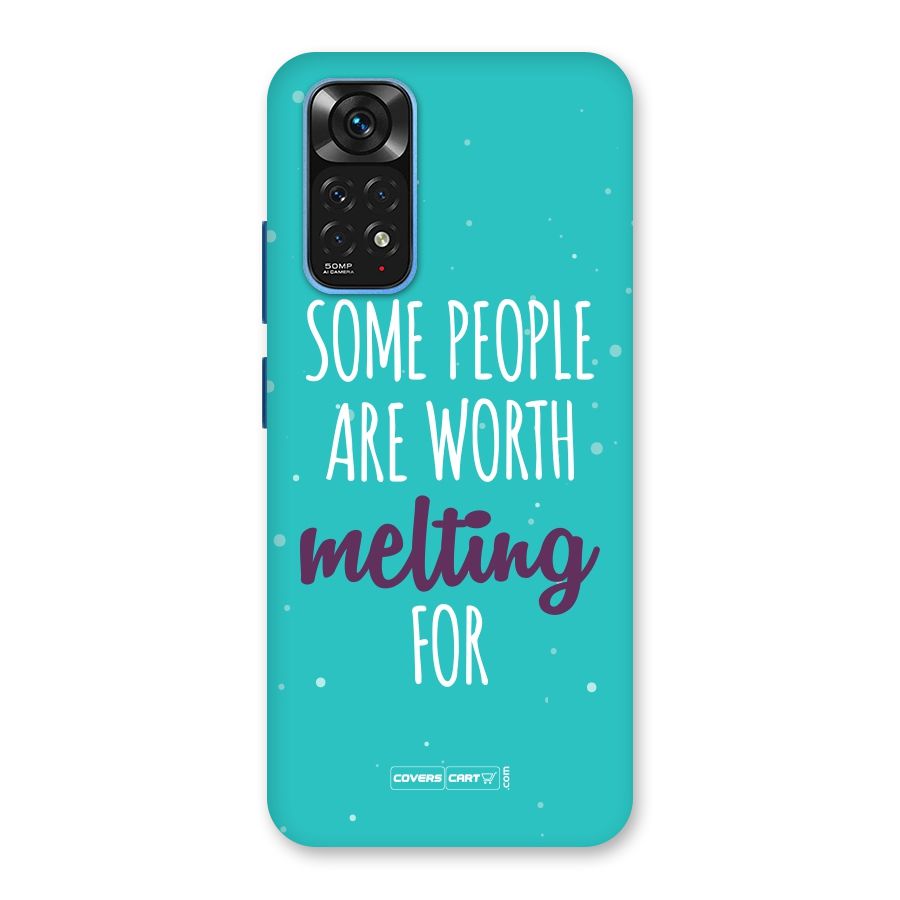 Worth Melting For Back Case for Redmi Note 11S