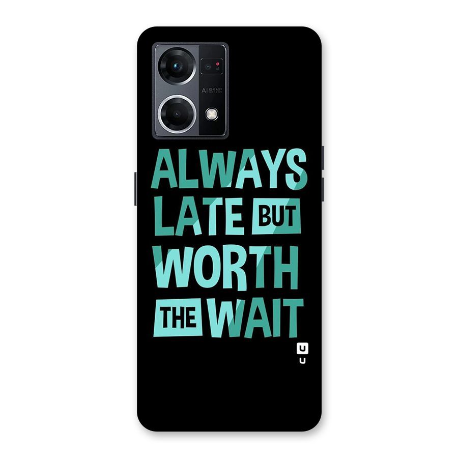 Worth the Wait Glass Back Case for Oppo F21 Pro 5G