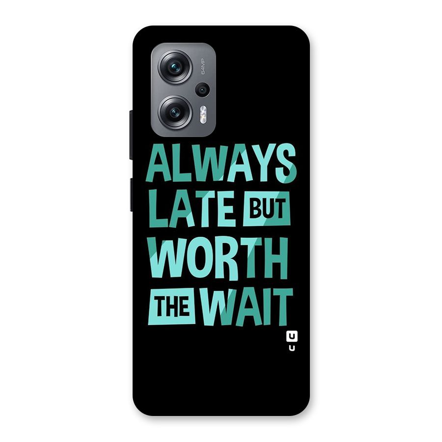 Worth the Wait Back Case for Redmi K50i