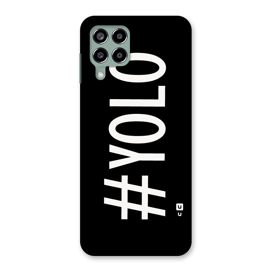 Yolo Back Case for Galaxy M33